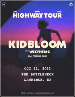Kid Bloom: Highway Tour