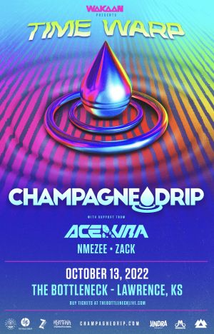 WAKAAN PRESENTS 'Time Warp' Tour Feat. Champagne Drip