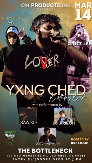 CM Productions Presents YXNG CHED Birthday bash at The Bottleneck